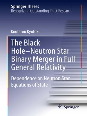 cover image of The Black Hole-Neutron Star Binary Merger in Full General Relativity